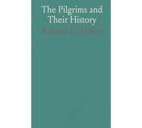 The Pilgrims and Their History