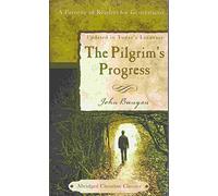 The Pilgrim's Progress (Abridged Christian Classics)