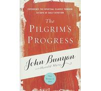 The Pilgrim's Progress: Experience the Spiritual Classic through 40 Days of Daily Devotion