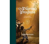 The Pilgrim's Progress: From This World to That Which Is to Come (Redesign) (Redesign)
