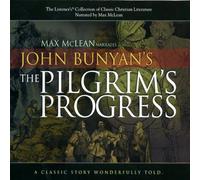 The Pilgrim's Progress (Listener's Collection of Classic Christian Literature)