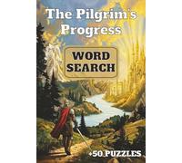 The Pilgrim's Progress Word Search Puzzle Book: Christian Word Search Puzzles | Easy-to-Read Print | Christian & Christiana’s Journey to the Celestial City | 6 X 9 inches, 110 pages | 50+ Bible Verses
