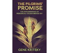 The Pilgrims’ Promise: The 2025 Emergence of the Periodical Cicada Brood XIV