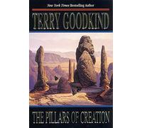 The Pillars of Creation (Sword of Truth, 7)