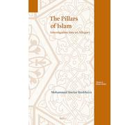 The Pillars of Islam: Investigation into an Allegory (Themes in Islamic Studies)