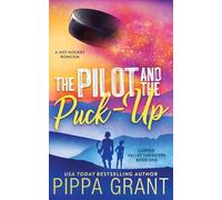 The Pilot and The Puck Up: 1 (Copper Valley Thrusters)