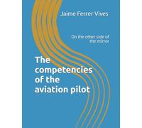 The pilot competences: On the other side of the mirror