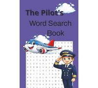 The Pilot’s Word Seach Book: Enjoyable Puzzles for All Ages | 6x9 inch pages | 50+ Puzzles | Solutions Included