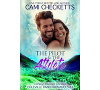 The Pilot & The Athlete: Inspiring Romance Suspense: 4 (Coleville Ranch Romances)