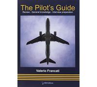 The Pilot's Guide: Review - General knowledge - Interview preparation