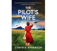 The Pilot's Wife: A BRAND-NEW breathtakingly beautiful WWII historical romance based on true events, perfect for 2026!