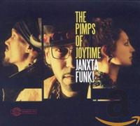 Pimps Of Joytime - Janxta Funk!