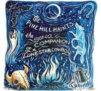Song Companion of a Lonestar Cowboy by The Pine Hill Haints (Record, 2021)