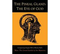 The Pineal Gland: The Eye of God