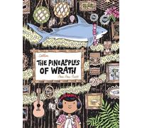 The Pineapples of Wrath