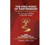 The Ping-Pong of Partnership: The Ten-Step Toolbox to Up Your Game