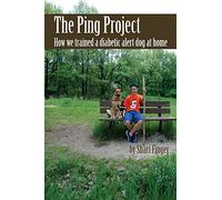 The Ping Project: How we trained a diabetic alert dog at home