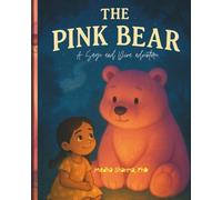 The Pink Bear: A Sage and Diva Adventure (Sage and Diva Adventures)
