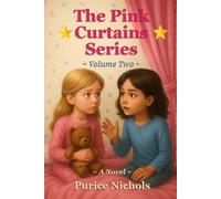 The Pink Curtains - Volume Two: Cadence and the Lingering Memories Before and After the Changes (The Pink Curtains Series)