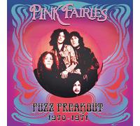 Pink Fairies - Fuzz Freakout 1970-1971 [VINYL]