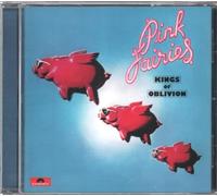 The Pink Fairies - Kings Of Oblivion