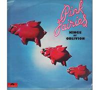 The Pink Fairies - Kings Of Oblivion [VINYL]
