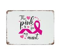 The Pink Is for My Aunt Metal Sign 10x14 Inch Customized Laundry Kitchen Shop Man Cave Decor Aluminum Tin Signs Pink Ribbon' Breast Cancer Awareness Wall Art Plaques for Garden