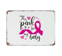The Pink Is for My Baby Metal Tin Sign 10x14 Inch Vintage Shop Porch Terrace Wall Décor Aluminum Tin Signs Get Well Soon Gifts for Women Wall Art Plaques for Cabin
