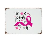 The Pink Is for My Wife Metal Signs Outdoor 10x14 Inch Hanging Laundry Coffee Bar Indoor Man Cave Decor Metal Plaque Breast Cancer Gifts for Women Wall Art Plaques for Fence
