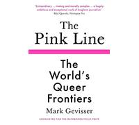 The Pink Line: The World's Queer Frontiers - Paperback / softback NEW Gevisser,