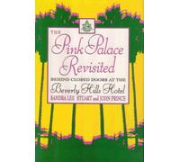 The Pink Palace Revisited: Behind Closed Doors at the Beverly Hills Hotel
