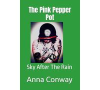 The Pink Pepper Pot: Sky After The Rain: 4