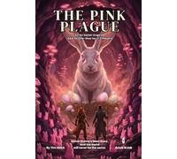 The Pink Plague | An Easter Inspired D&D 5e One-Shot for 2-3 Players: Dungeon master ready to run no prep for Easter or beyond (The Ready Adventure Series)