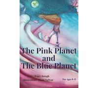 The Pink Planet and the Blue Planet: Motivational Children’s Book About Resilience, Happiness, and Achieving Dreams | Deep Thinking Children's Story | Children Fantasy Book