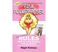 The Pink Pocket Poser: The Glamour Photographers Posing Guide