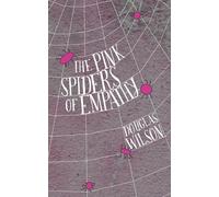 The Pink Spiders of Empathy