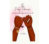 The Pinky Promise: Poems, Prayers and Pieces of Me