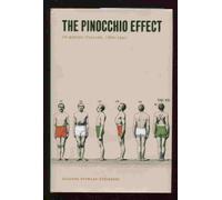 The Pinocchio Effect - On Making Italians, 1860-1920