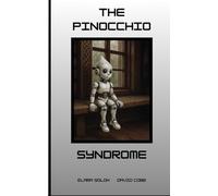 The Pinocchio Syndrome: 8 (The Technomystic Library)