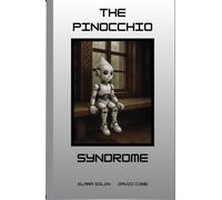 The Pinocchio Syndrome (The Technomystic Library)