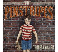 The Pinstripes - Troublemaker