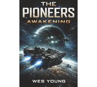 The Pioneers: Awakening: 1