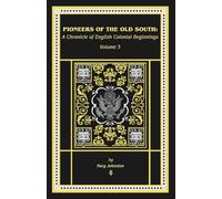 The Pioneers of the Old South