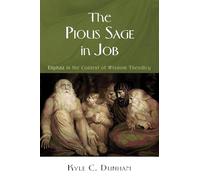 The Pious Sage in Job: Eliphaz in the Context of Wisdom Theodicy
