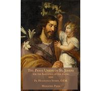 The Pious Union of St. Joseph: For the Salvation of the Dying
