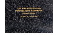 (THE PIPE FITER'S AND PIPE WELDER'S HANDBOOK (REVISED)) BY Paperback (Author) Paperback Published on (03 , 1984)