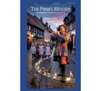 The Piper's Melody: Unveiling Hamelin's Secrets (Twisted Tales)