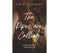 The Pipes are Calling: A Story of Hearts in War