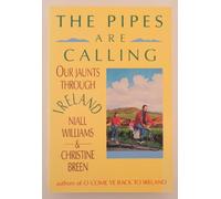 The Pipes Are Calling: Our Jaunts Through Ireland