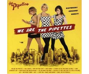The Pipettes - We Are The Pipettes [Us Bonus Tracks] [Us Import]